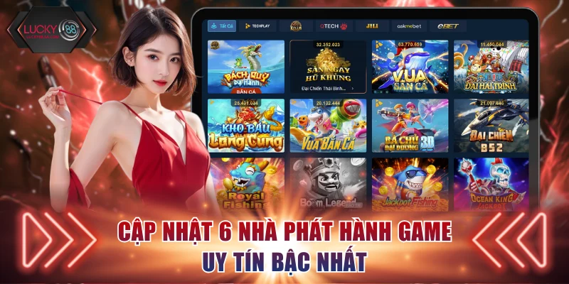Cập nhật 6 nhà phát hành game uy tín bậc nhất