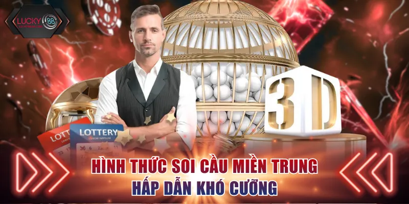 Hình thức soi cầu miền Trung hấp dẫn khó cưỡng